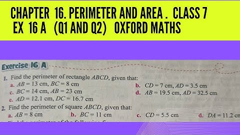 Chp 16 Perimeter and Area. Ex 16 A ( Q1,Q2 ) Class 7. Oxford Maths