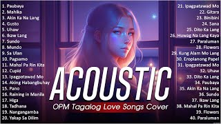 Best Of OPM Acoustic Love Songs 2023 Playlist 347 ❤️ Top Tagalog Acoustic Songs Cover Of All Time