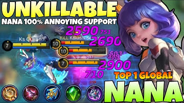 UNKILLABLE NANA 100% DEADLY & ANNOYING SUPPORT! Nana Best Build 2022 | Top 1 Global Nana | Mlbb