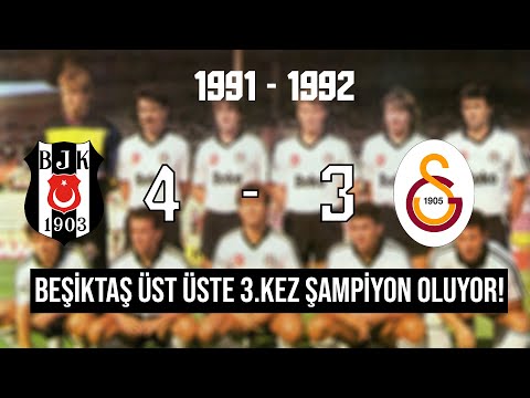 Beşiktaş 4-3 Galatasaray | 1992 Süper Lig Şampiyonluk Maçı