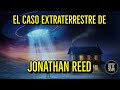 EL CONTACTO EXTRATERRESTRE DE JONATHAN REED