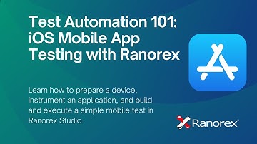 Test Automation 101: iOS Mobile App Testing with Ranorex