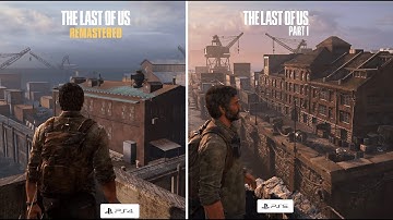 The Last of Us Part I Remake - Remake vs Remastered Boston Docks Comparison