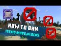 How to ban items blocks and mobs with command in minecraft server