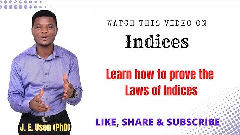 Laws of Indices | Part 3 | Proving the Laws of Indices