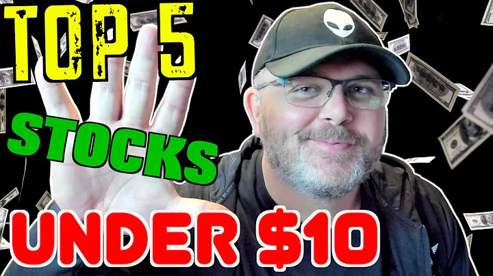 5 Best High Growth Stocks to Buy Now Under $10