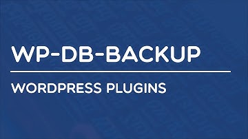 Wordpress Plugins - WP-DB-Backup
