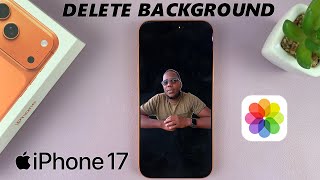 How To Remove Photo Background On iPhone 17 / 17 Pro