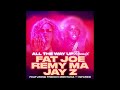 Fat Joe, Remy Ma, Jay-Z, French Montana feat. Infared - All The Way Up (Remix) (Audio)