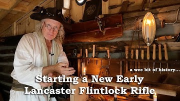 Building an Early Lancaster Flintlock Rifle (Part 1) | 1700