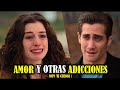 Era MUJERIEGO pero se ENAMORÓ de Chica con PARKINSON (Amor y otras Adiciones) : Resumen