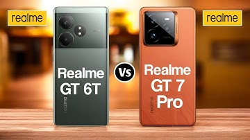 Realme GT 6T Vs Realme GT 7 Pro