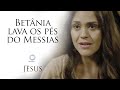 Betânia lava os pés do Messias - Novela Jesus