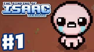 The Binding of Isaac: Rebirth - Gameplay Walkthrough Part 1 - Isaac First Run (PC)