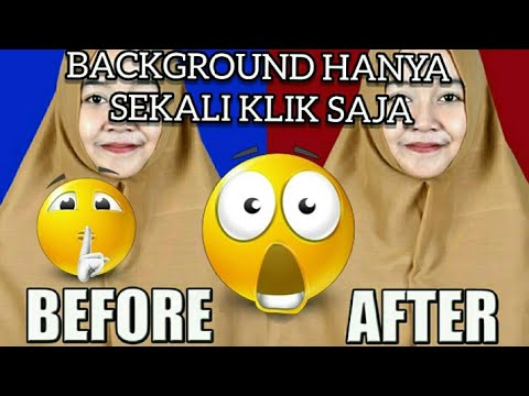 Tutorial cara ganti  background  hanya sekali klik 