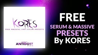 FREE SERUM & MASSIVE PRESETS by KORES