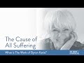 The Cause of All Suffering—What is The Work of Byron Katie?