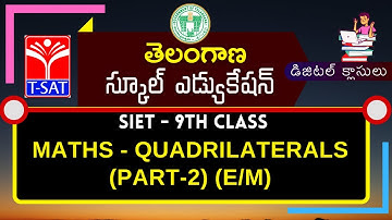T-SAT| SIET 9th : MATHS - QUADRILATERALS (PART-2) (E/M) | 25.01.2021
