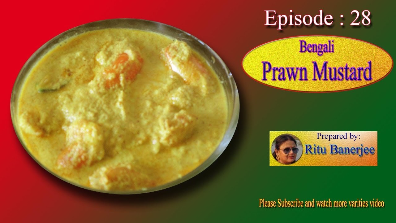 Prwan Mastered (Sorshe Chingri) - Very tasty recipe prepared by Ritu Banerjee