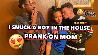 I Snuck A Boy In The House Prank