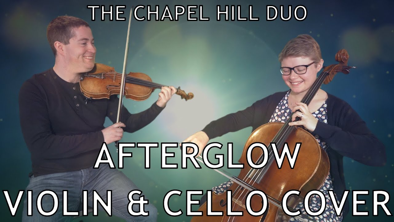Afterglow - Ed Sheeran Cover (Violin & Cello Wedding Version) Afterglow - Ed Sheeran Cover (Violin & Cello Wedding Version)