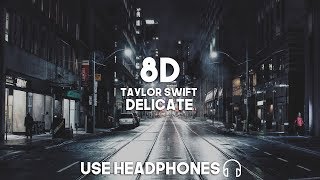 Taylor Swift - Delicate (8D Audio)