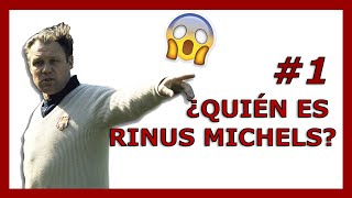 ✅ EL MEJOR ENTRENADOR DE LA HISTORIA ► #1 Rinus Michels⚽️