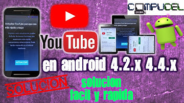 YOUTUBE ANDROID 4.0 / 4.1 / 4.2.2 / 4.4 / 4.4.2 / 4.4.4 APK SOLUCION  YOUTUBE PIDE ACTUALIZAR ✅
