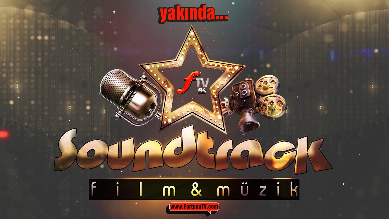 SOUNDTRACK Televizyon Programı 4K Yakında...