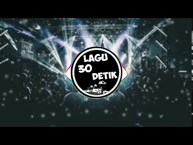 Lagu 30 Detik || Florida Low BASS || class=