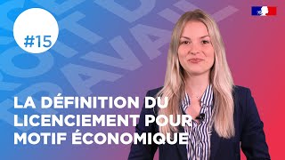 La définition du licenciement pour motif économique | Web série droit du travail