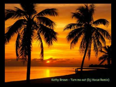 Kathy Brown - Turn me out 2010 (Dj Hocus Remix)