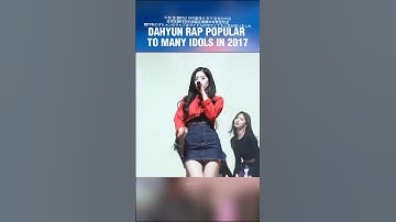 DAHYUN RAP SO POPULAR IN IDOLS DURING 2017 #kpop #kpopidol #fyp #트와이스 #twice #dahyun