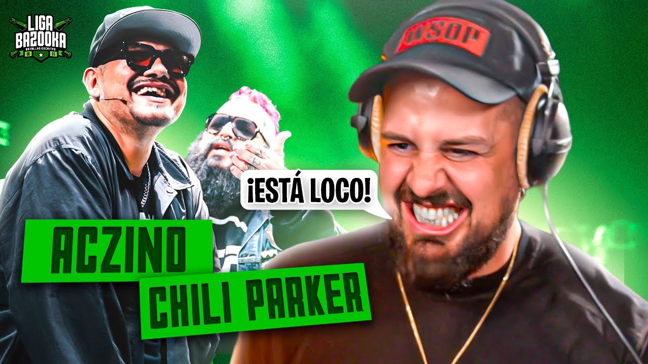 ES UN CLARO 2-1| REACCIÓN a ACZINO vs CHILI PARKER | #LIGABAZOOKA INTERNACIONAL 2025