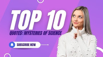 Unraveling the Enigma: Top 10 Unsolved Mysteries of Science