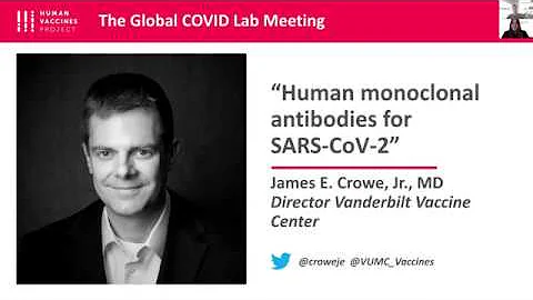 Dr. James E. Crowe, Jr: Human Monoclonal Antibodie...