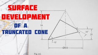 Surface Development of a Truncated Cone in | Technical Drawing| Engineering drawing