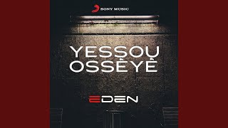 Yessou osséyé chords