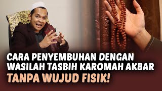 Ternyata Begini Cara Menggunakan Tasbih Karomah Akbar untuk Penyembuhan Tanpa Wujud Fisik!