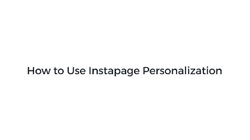 How to Use Instapage Personalization