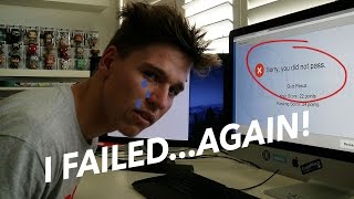 I failed...AGAIN!