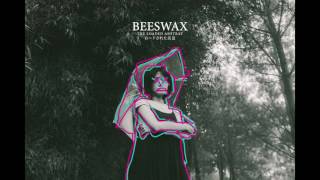 Beeswax - The Loaded Ashtray