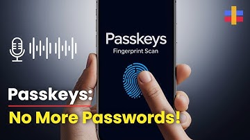 Passkeys: The End of Passwords? (Secure Login Explained)