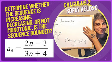 11.1.74 Determine whether the sequence is increasing decreasing or not monotonic. an = (2n-3)/(3n+4)