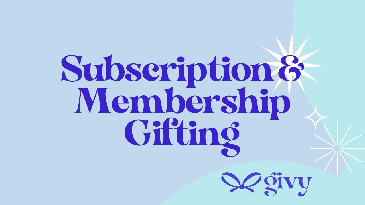 Subscription & Membership Gifting on Shopify - Givy