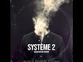 SYSTÈME 2 MOJRIM AKA ASSAD EDIN