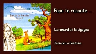 Watch Jean De La Fontaine Le Renard Et La Cigogne video