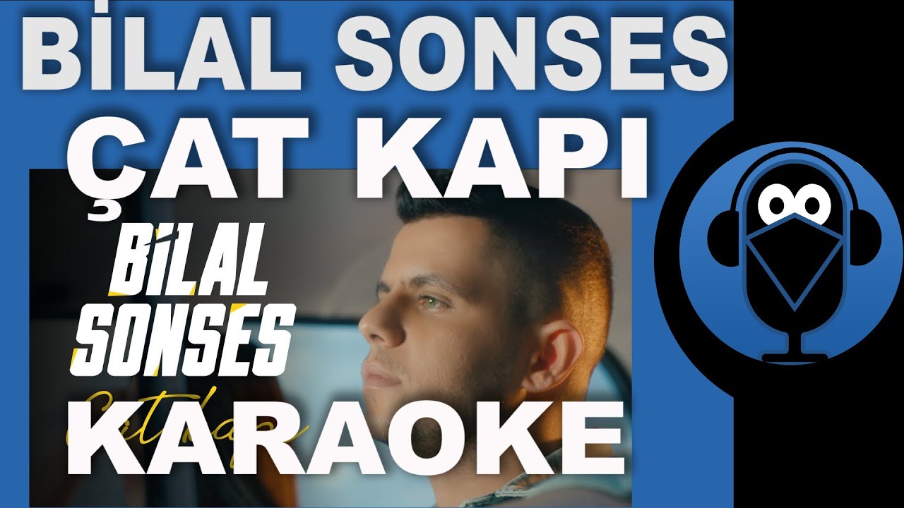 Bilal SONSES   at Kap  KARAOKE  Szleri  Lyrics   Cover 