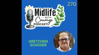 Midlife Mental Health: A Life-Changing Call with Gretchen Schoser