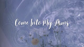Video thumbnail of "November Ultra - Come Into My Arms [ lyrics ] | aesthetic song"